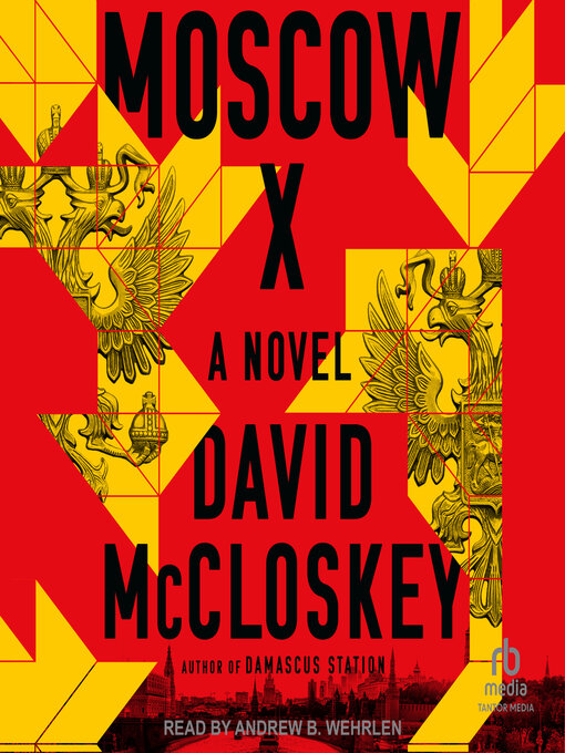 Title details for Moscow X by David McCloskey - Wait list